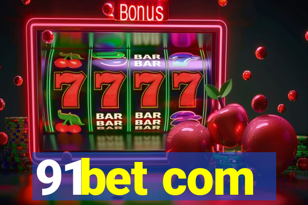 91bet com